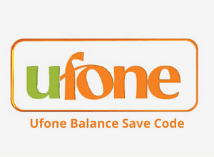 Ufone Balance Save Code