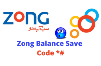 Zong Balance Save Code 2023