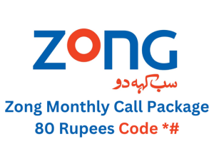 Zong Monthly Call Package 80 Rupees Code