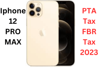 Apple iphone 12 pro max pta tax 2023
