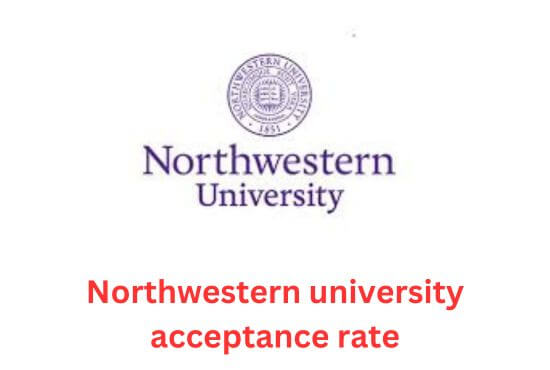 Northwestern University Acceptance Rate Tuition And Ranking 2024