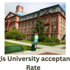 Regis University acceptance rate,tuition and admission 2024