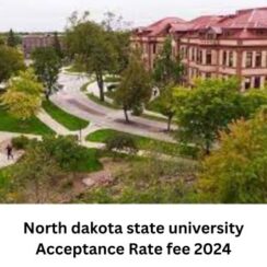 North dakota state university acceptance rate,fee and ranking 2024